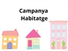 Campanya Habitatge